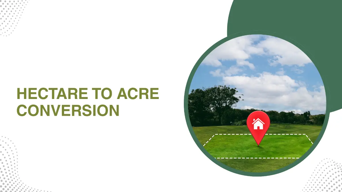 How to Convert Hectare to Acres Hectare to Acre